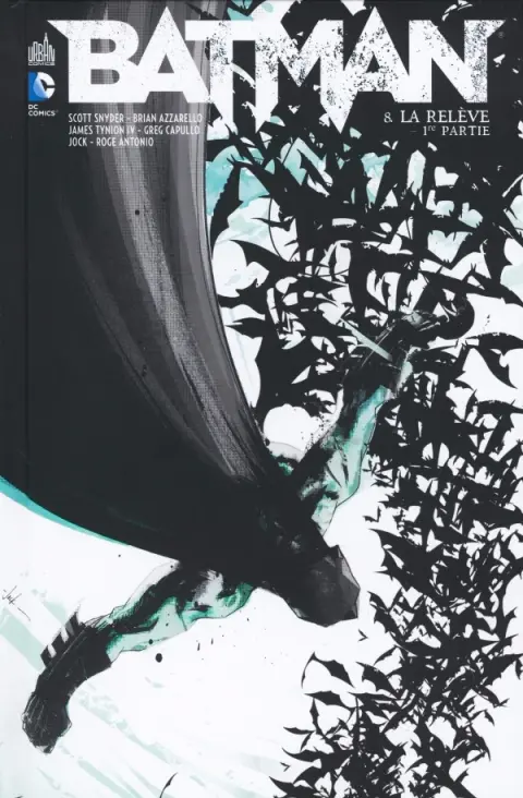 Batman Tome 8 La Relève - 1re partie