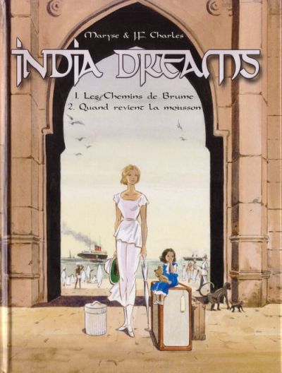 Couverture de l'album India dreams Les chemins de brume / Quand revient la mousson