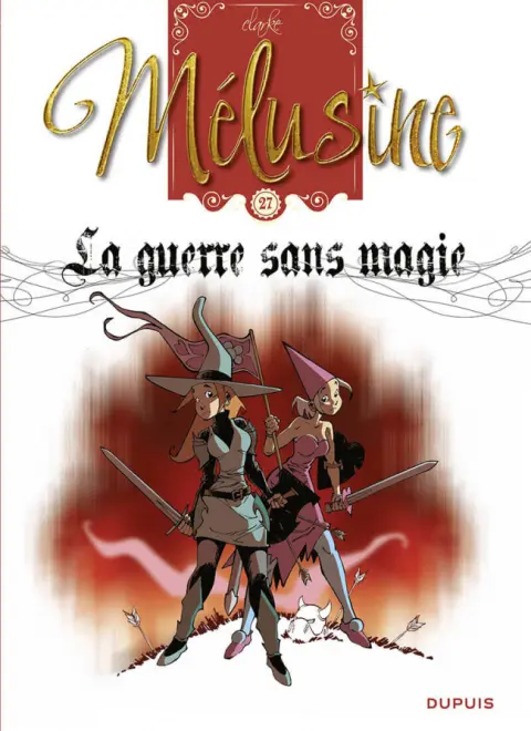 Mélusine Tome 27 La guerre sans magie