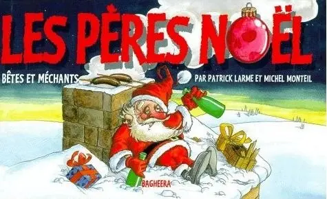 Bêtes et méchants Les Pères Noël