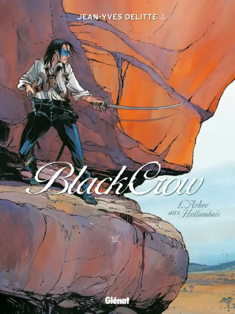 Black Crow Tome 3 L'arbre aux hollandais