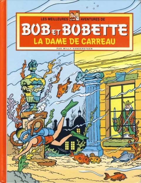 Les meilleures aventures de Bob et Bobette Tome 1 La dame de carreau