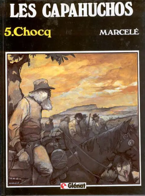 Les Capahuchos Tome 5 Chocq