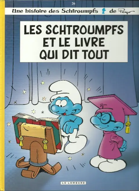 Couverture de l'album Les Schtroumpfs Tome 26 les Schtroumpfs et le livre qui dit tout