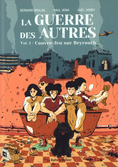 La Guerre des autres Tome 2 Couvre-feu sur Beyrouth