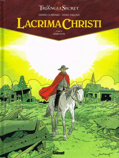 Le Triangle secret - Lacrima Christi Tome VI Rémission
