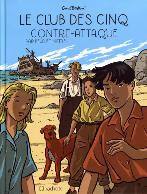Le Club des cinq Tome 3 Le Club des cinq contre-attaque