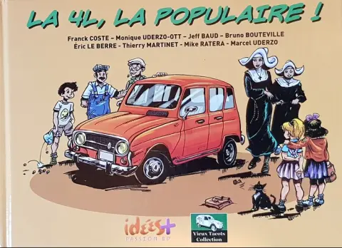 Vieux Tacots Tome 5 La 4l, la populaire !