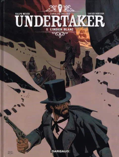 Undertaker Tome 5 L'Indien blanc