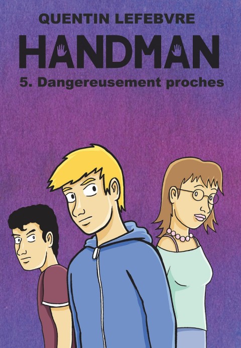 Couverture de l'album Handman 5 Dangereusement proches