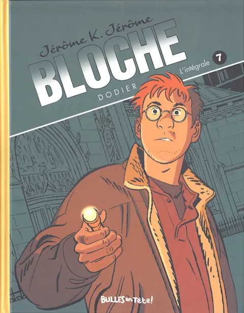 Jérôme K. Jérôme Bloche L'intégrale - Bulles en Tête ! 7
