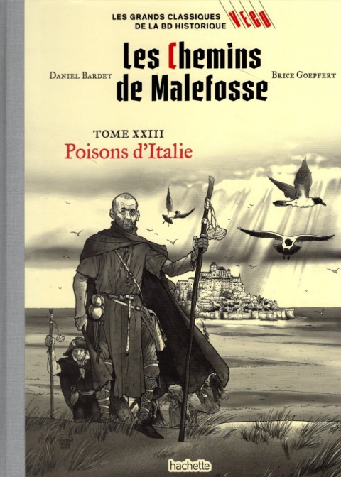 Couverture de l'album Les grands Classiques de la BD Historique Vécu - La Collection Tome 63 Les Chemins de Malefosse - Tome XXIII : Poisons d'Italie