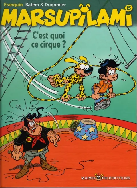 Couverture de l'album Marsupilami Tome 15 C'est quoi ce cirque !?