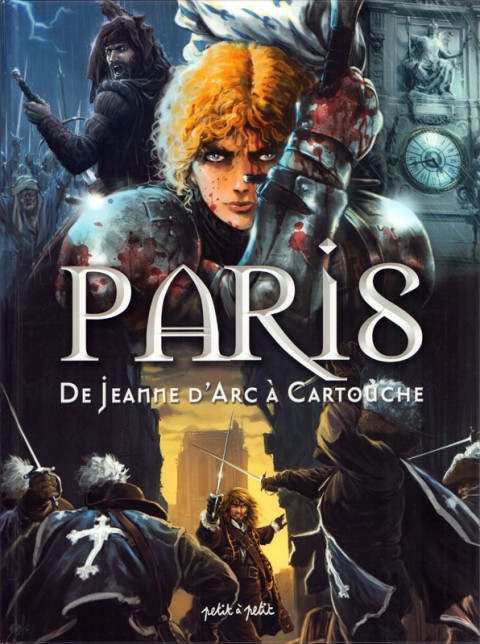 Paris Tome 2 De Jeanne d'Arc à Cartouche