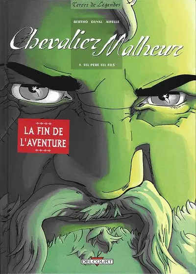 Chevalier Malheur Tome 3 Tel père tel fils