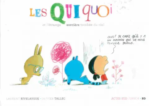 Les quiquoi Les Quiquoi et l'étrange sorcière tombée du ciel