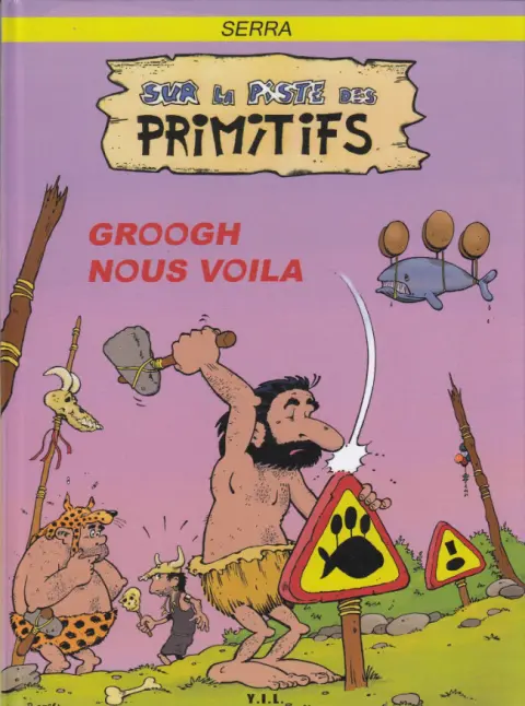 Couverture de l'album Sur la piste des primitifs Tome 1 Groogh nous voilà