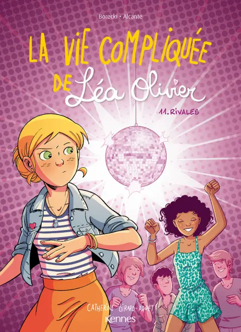La Vie compliquée de Léa Olivier Tome 11 Rivales