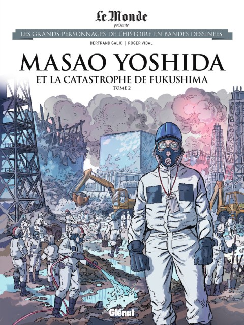Couverture de l'album Les grands personnages de l'Histoire en bandes dessinées Tome 95 Masao Yoshida et la catastrophe de Fukushima 2/2