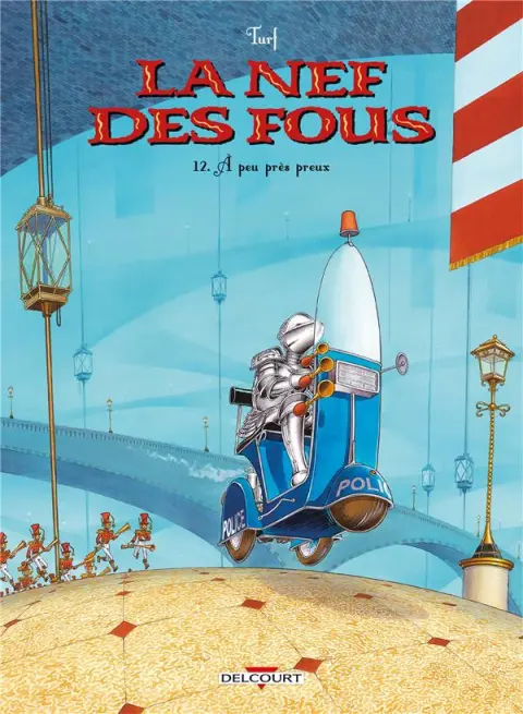 La Nef des fous Tome 12 A peu près preux
