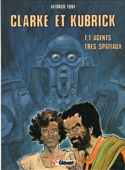Couverture de l'album Clarke et Kubrick Tome 1 Agents très spatiaux