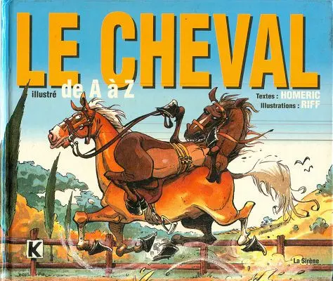 Couverture de l'album de A à Z Le Cheval illustré de A à Z