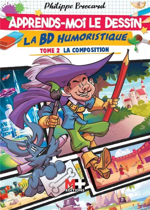 Apprends moi le dessin : la BD humoristique Tome 2 La composition