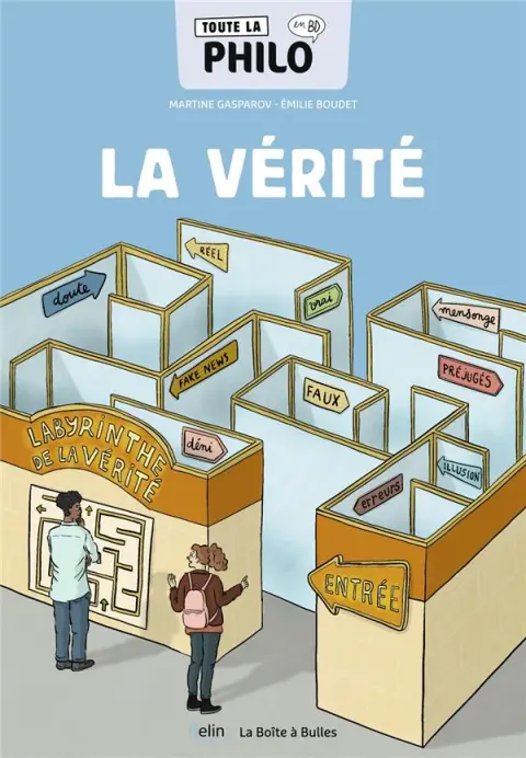 Toute la philo en BD 2 La vérité