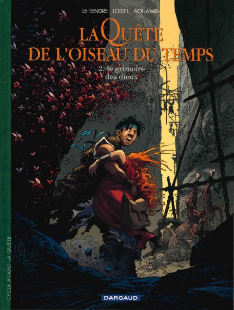 La Quête de l'oiseau du temps Avant la Quête Tome 2 Le grimoire des dieux