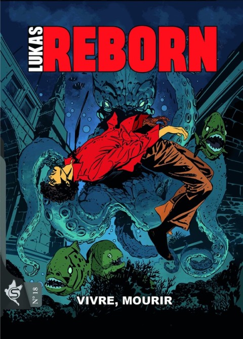 Lukas / Lukas Reborn N° 18 Vivre, Mourir