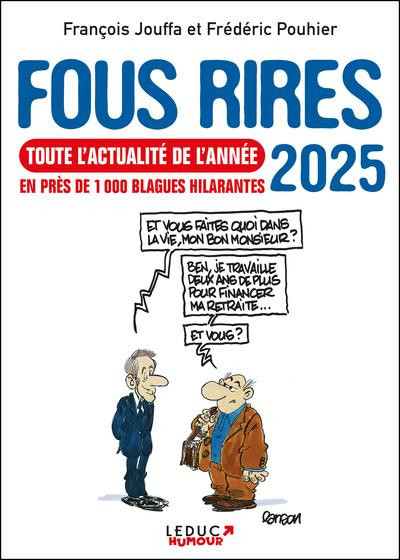 Fous Rires Toute l'actualité de l'année en près de 1000 blagues hilarantes