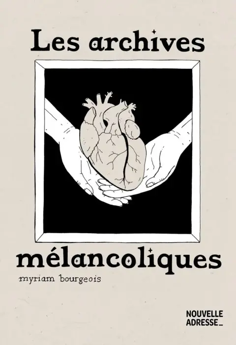 Les archives mélancoliques