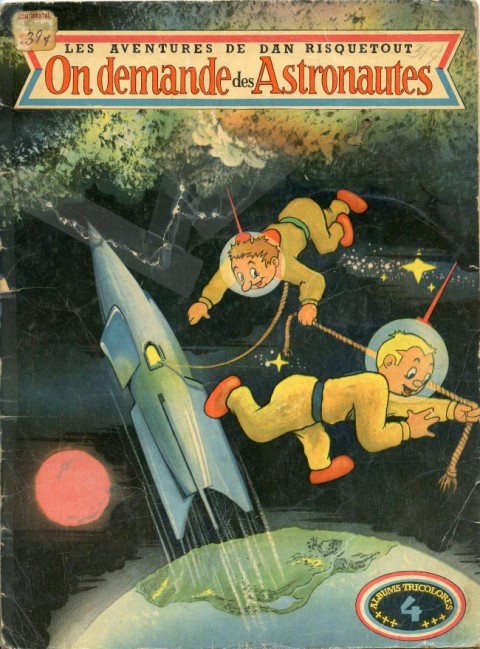 Les aventures de Dan Risquetout Tome 4 On demande des Astronautes