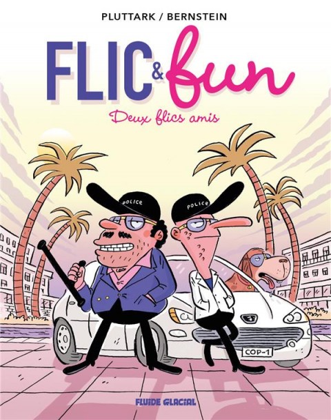 Flic & fun Tome 2 Deux flics amis