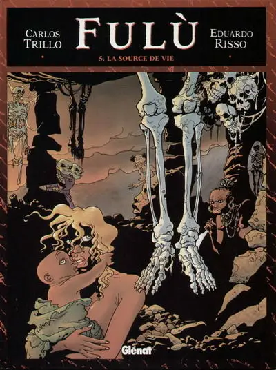 Fulù Tome 5 La source de vie