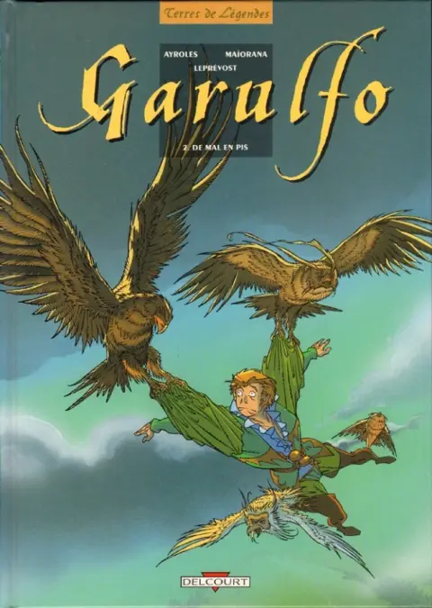 Garulfo Tome 2 De mal en pis