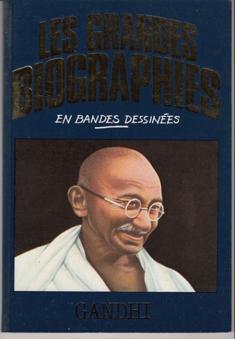 Couverture de l'album Les grandes biographies en bandes dessinées Gandhi