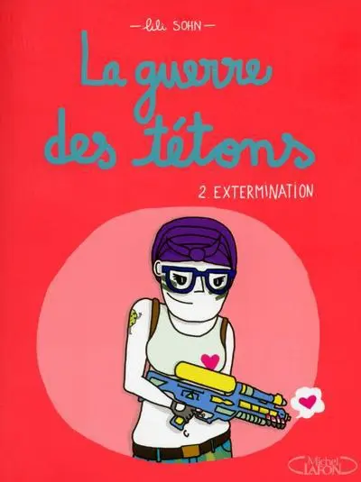 La Guerre des tétons 2 Extermination