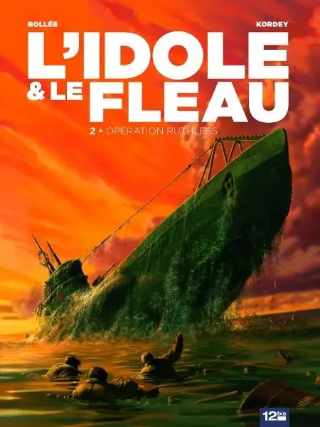 L'Idole & le fléau Tome 2 Opération Ruthless