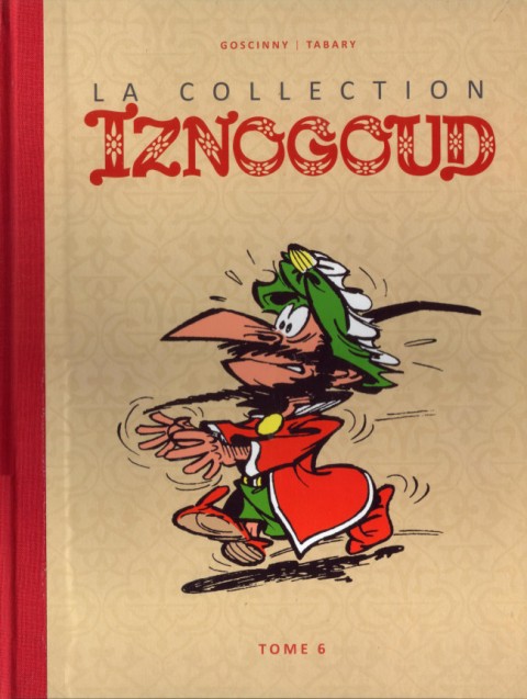 Couverture de l'album Iznogoud La Collection - Hachette Tome 6