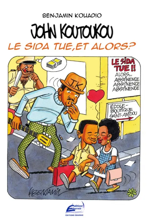 John Koutoukou Tome 4 Le sida tue, et alors ?