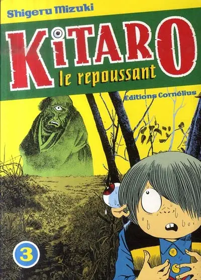 Kitaro le repoussant Tome 3