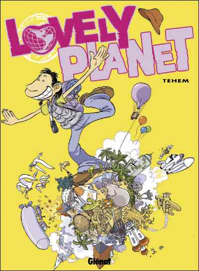 Lovely Planet Tome 1