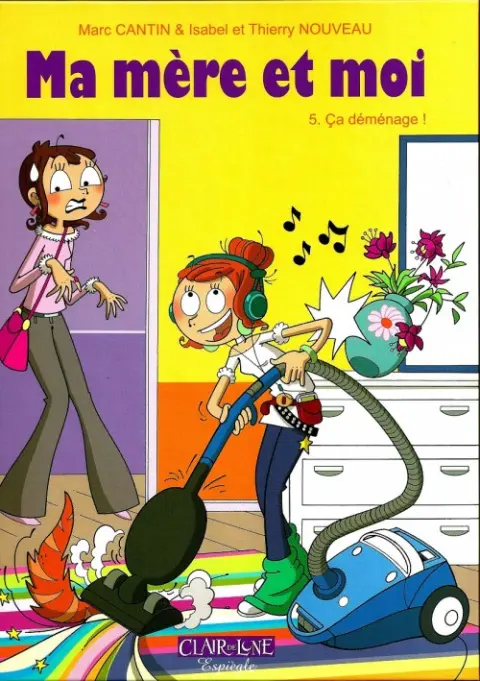 Ma mère et moi Tome 5 Ça déménage !