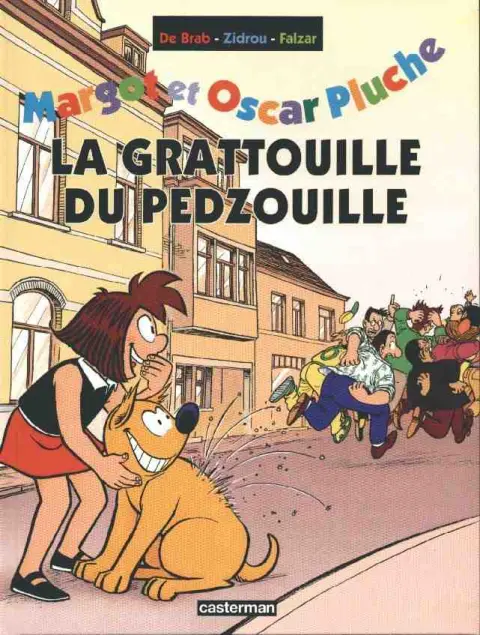 Margot et Oscar Pluche / Margot et Oscar Tome 5 La gratouille du Pedzouille