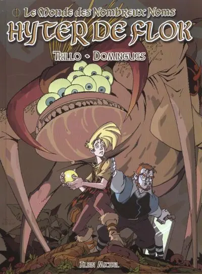 Le Monde des nombreux noms Tome 1 Hyter de Flok