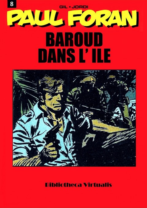 Couverture de l'album Paul Foran Tome 8 Baroud dans l'île