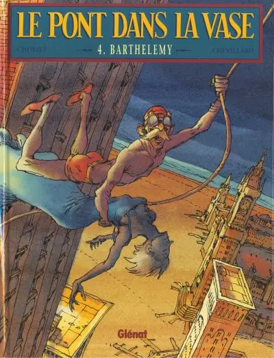 Le Pont dans la vase Tome 4 Barthelemy