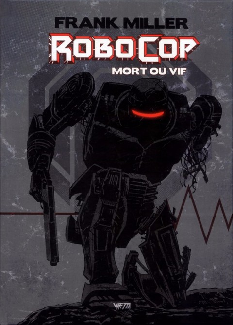 Couverture de l'album RoboCop : Mort ou vif Mort ou vif
