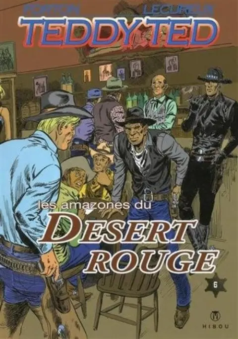 Teddy Ted Tome 6 Les Amazones du Désert rouge